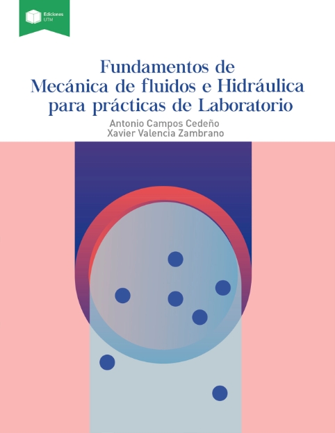 FUNDAMENTOS DE MECÁNICA DE FLUIDOS E HIDRÁULICA PARA PRÁCTICAS DE LABORATORIO