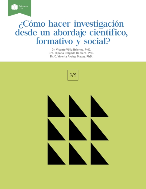 ¿CÓMO HACER INVESTIGACIÓN DESDE UN ABORDAJE CIENTÍFICO, FORMATIVO Y SOCIAL?