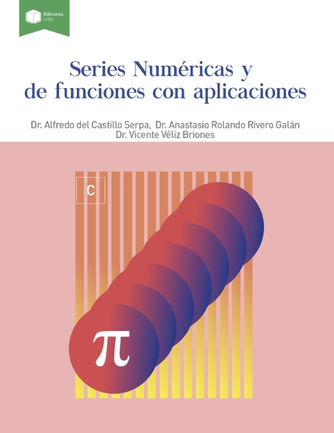 SERIES NUMÉRICAS Y DE FUNCIONES CON APLICACIONES